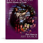 Pure Piano Sheet Music by Jeff Bjorck Print Replica Hymns Collection-0